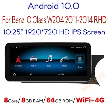 Android 10.0 8-Core 8+64G Auto Multimediju Atskaņotājs, GPS for Mercedes Benz C Class W204 2011. -. gadam, RHD, hla Automašīnas Radio Stereo WiFi 4G LTE