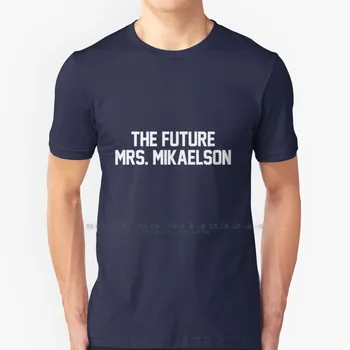 Nākotnē Mrs Mikaelson-- Balts T Krekls, Tīra Kokvilna Klaus Mikaelson Tvd Joseph Morgan